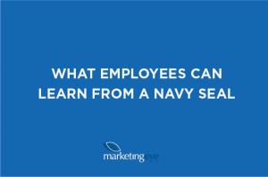 What employees can learn from a Navy Seal