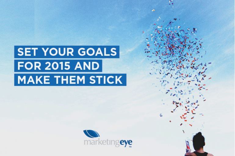 Set your goals for 2015 and make them stick