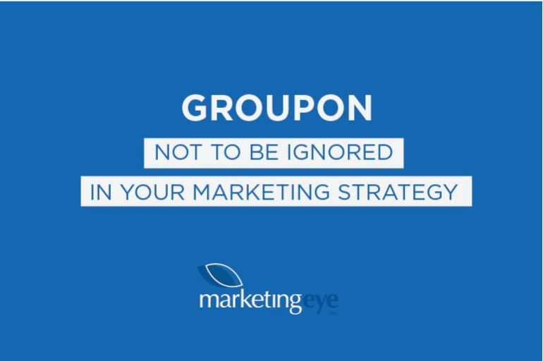 Groupon - not to be ignored in your marketing strategy