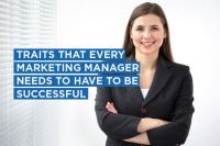 Traits that every marketing manager needs to have to be successful