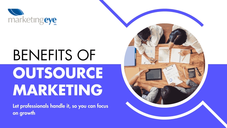 Top 6 Reasons Growing Businesses Should Outsource Marketing