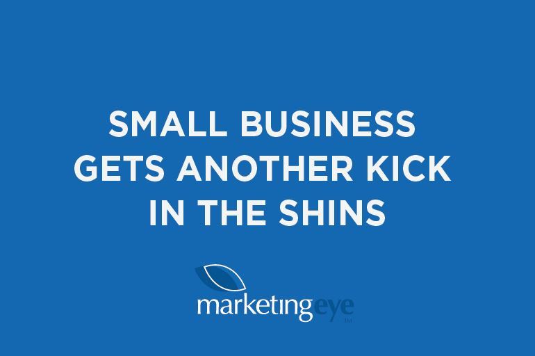 Small Business gets another kick in the shins Blog