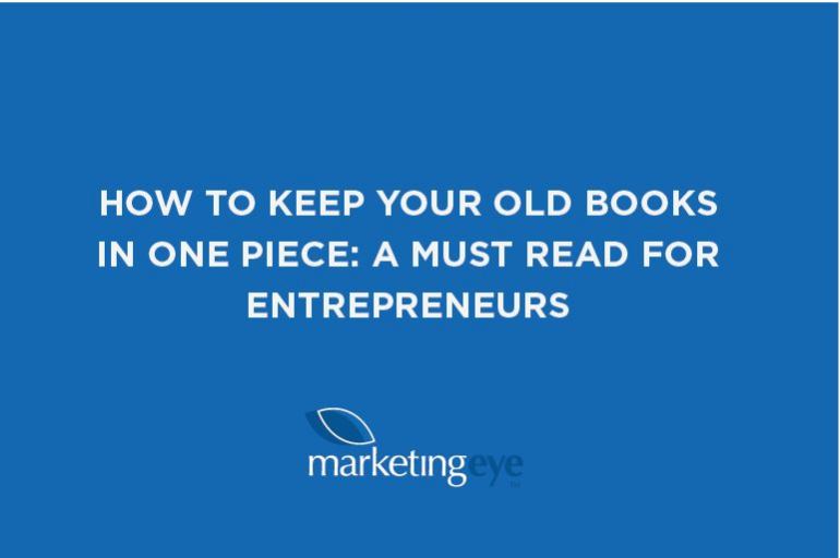 How to keep your old books in one piece: a must read for entrepreneurs Blog