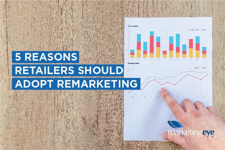 5 reasons retailers should adopt remarketing Blog