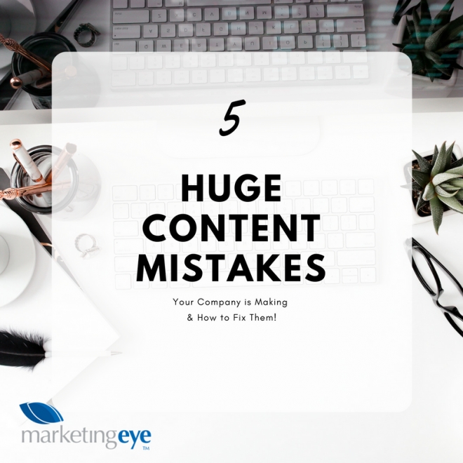 5 Huge Content Creation Mistakes You're Making Blog